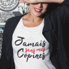 T-Shirt Femme Jamais sans mes copines meilleure amie