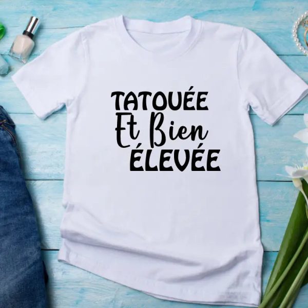 T-Shirt Femme TATOUÉE Et Bien ÉLEVÉE femme