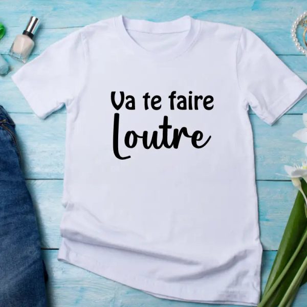 T-Shirt Femme VA TE FAIRE LOUTRE Femme