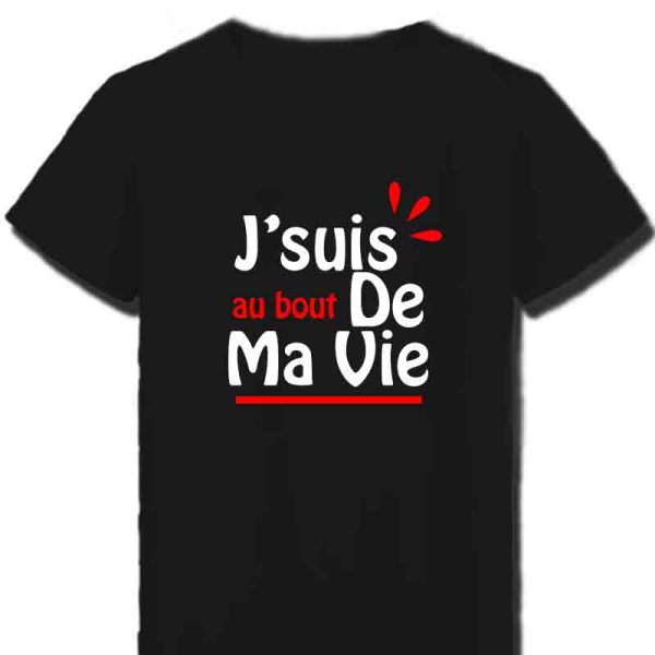 T-Shirt Femme je suis au bout de ma vie