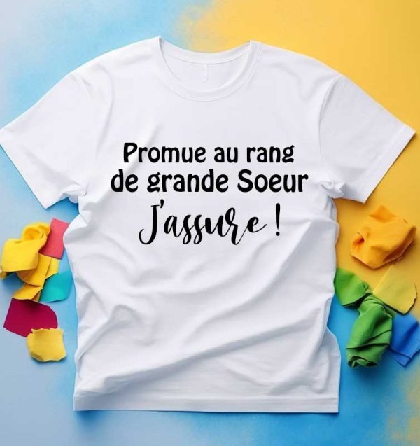 T-Shirt Promue au rang de grande Soeur j’assure annonce grossesse