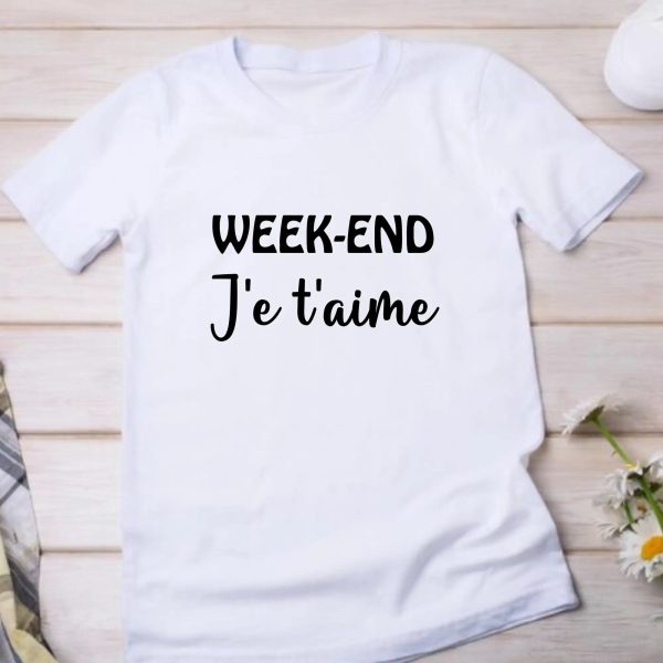 T-Shirt Week-end je t’aime femme