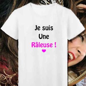 T-Shirt femme je suis une râleuse