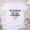 T-Shirt humoristique pour femme ma collègue est une connasse