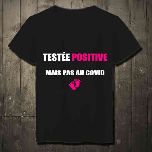 T-Shirt testée positive mais pas covid annonce grossesse