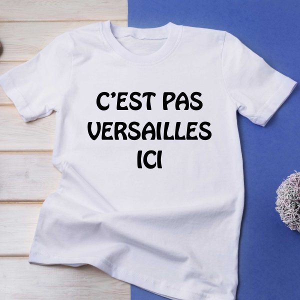 T-shirt C’est pas Versailles ici pour femme