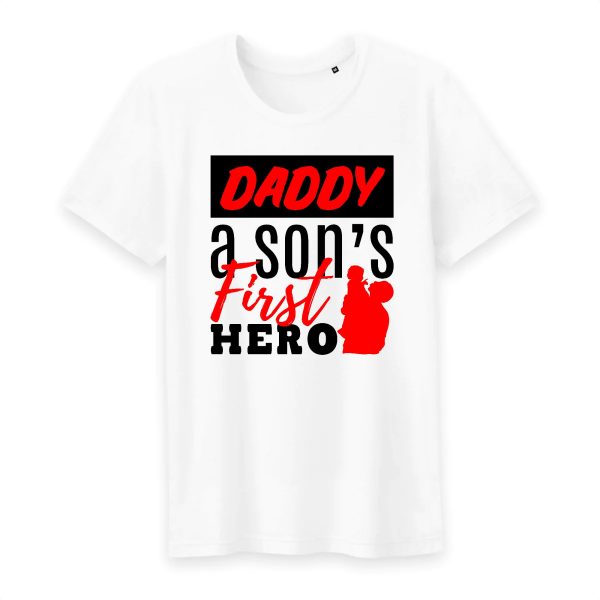 T shirt Daddy a son’s first hero