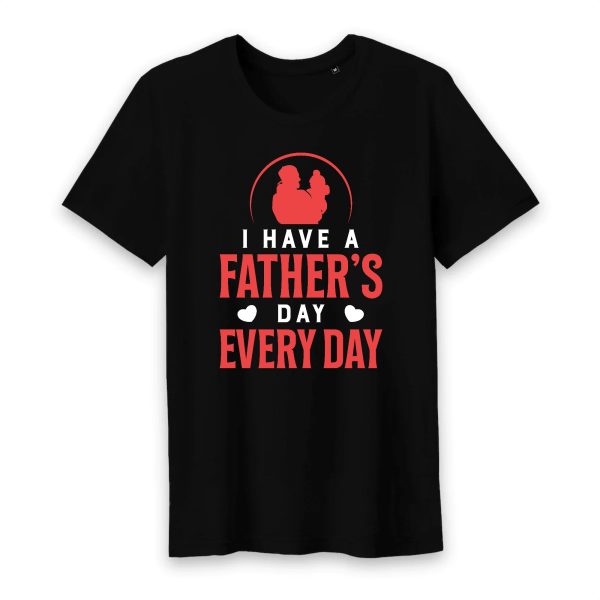 T shirt I have a father’s day every day