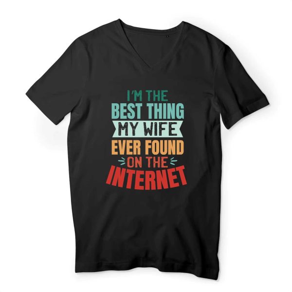 T-shirt I’m the best thing my wife found on internet