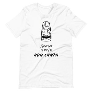 T-shirt J’peux pas j’ai Koh Lanta Unis