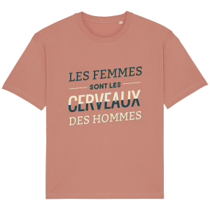 T-shirt Les femmes sont les cerveaux des hommes Ample Unisexe Stanley FUSER