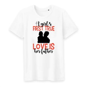 T shirt a girls first true love is her father 1