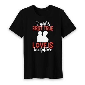 T shirt a girls first true love is her father 2