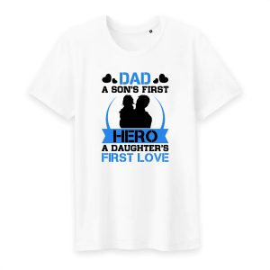 T shirt dad a son’s first hero a daughter’s first love T shirt dad a son’s first hero a daughter’s first love