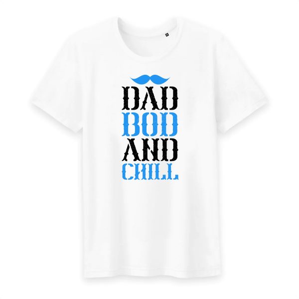 T shirt dad bod and chill