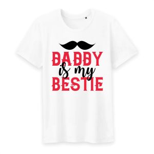 T shirt daddy is my bestie T shirt daddy is my bestie