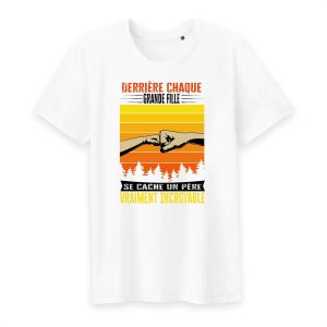 T shirt derrière chaque grand fille se cache un père vraiment incroyable T shirt derrière chaque grand fille se cache un père vraiment incroyable