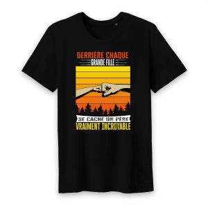 T shirt derrière chaque grand fille se cache un père vraiment incroyable T shirt derrière chaque grand fille se cache un père vraiment incroyable