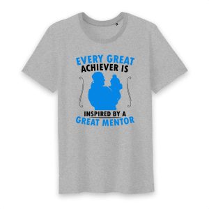 T shirt every great achiever is inspired by a great mentor 2 T shirt every great achiever is inspired by a great mentor 3