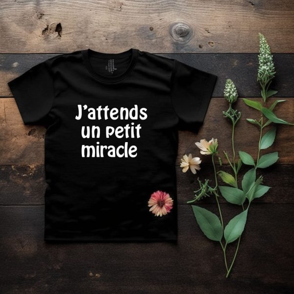 T-shirt femme J’attends un petit miracle – Future maman