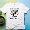 T-shirt femme Je ne suis pas grosse, je suis enceinte