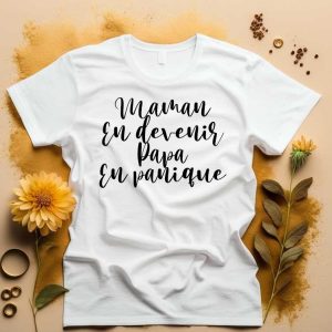 T-shirt femme Maman en devenir, papa en panique annonce grossesse