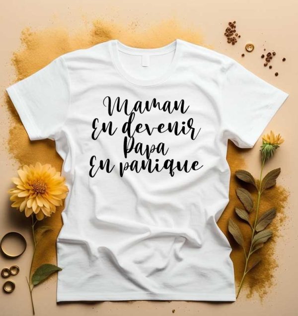 T-shirt femme Maman en devenir, papa en panique annonce grossesse