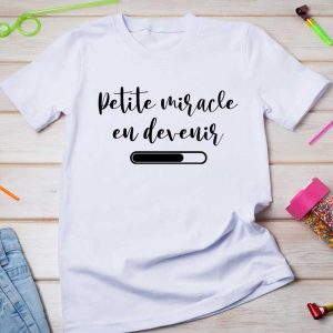T-shirt femme Petite miracle en devenir