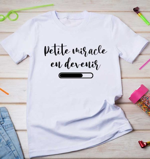 T-shirt femme Petite miracle en devenir