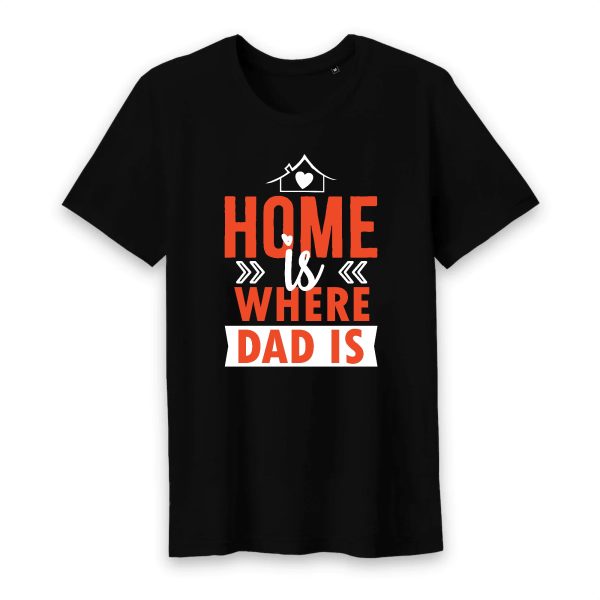 T shirt homme is where dad is