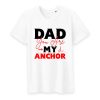 T shirt you are my anchor