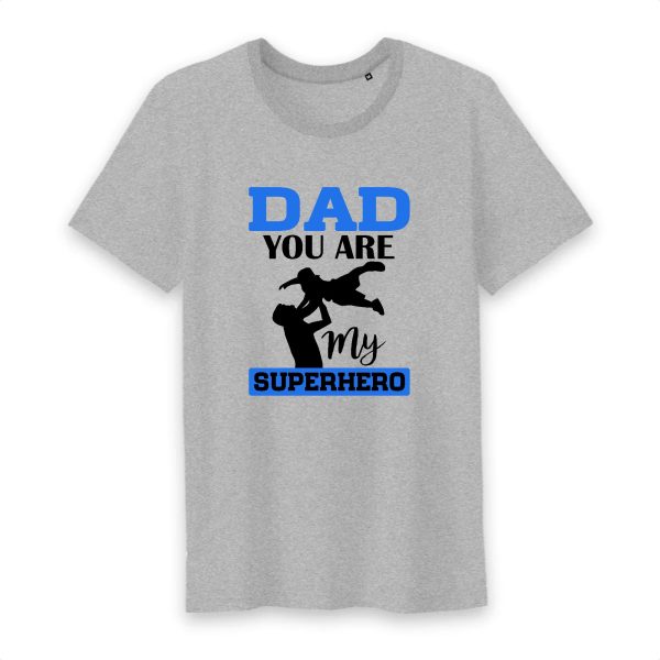 T shirt you are my superhero