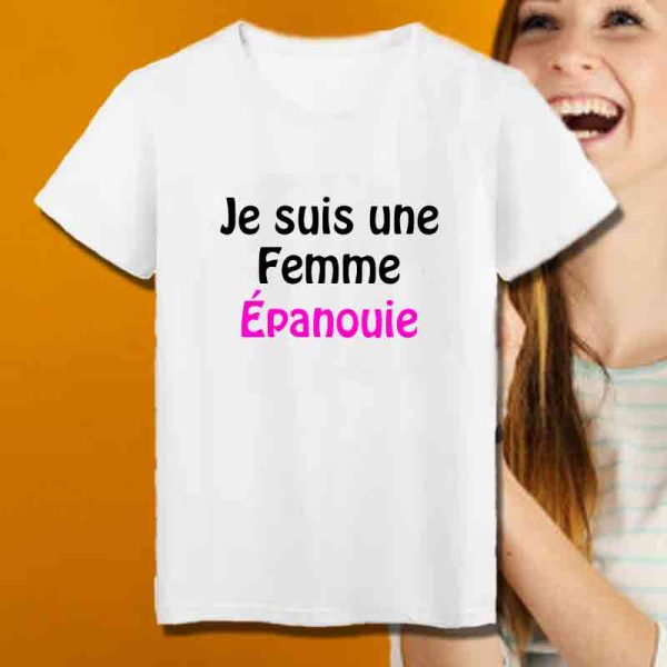 Tee Shirt Je suis une femme épanouie