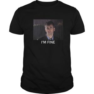 Tenth docter I’m fine shirt, hoodie, long sleeve, ladies tee