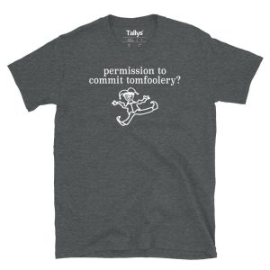 Thatmartinkid Martin Permission To Commit Tomfoolery T Shirt 3