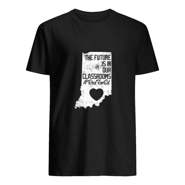 The future is in our classrooms shirt, hoodie, long sleeve