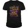 The witch can be bribed with yarn chocolate Halloween shirt