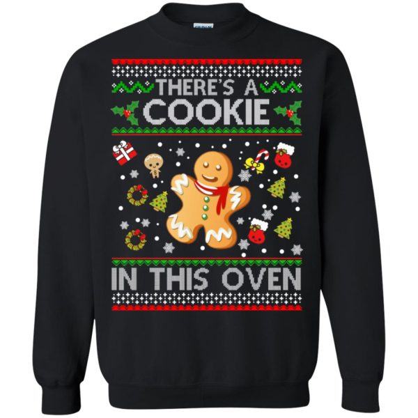 There’s A Cookie in This Oven Christmas sweater, hoodie, long sleeve