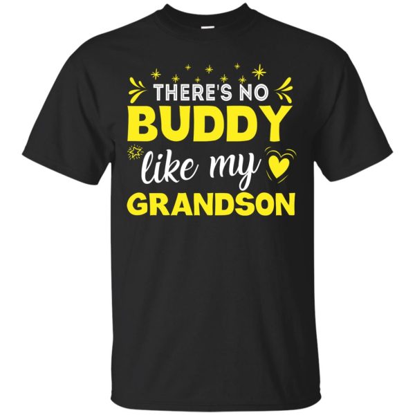 There’s no buddy like my Grandson t-shirt, ladies tee