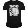 This Is Boo Sheet Funny Halloween Costume Alternative Idea shirt