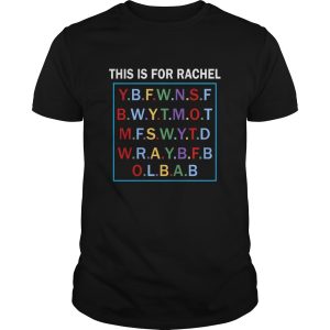 This Is For Rachel Voicemail shirt, hoodie, long sleeve