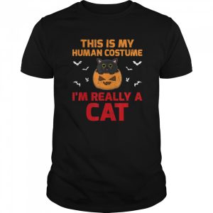 This Is My Human Costume I’m Really A Cat Halloween shirt