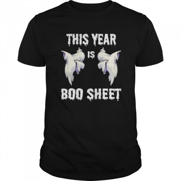 This Year Is Boo Sheet Funny Ghost Boo Halloween 2020 Sucks shirt