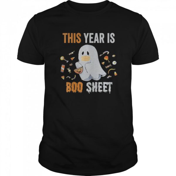 This Year Is Boo Sheet Funny Ghost Boo Halloween shirt