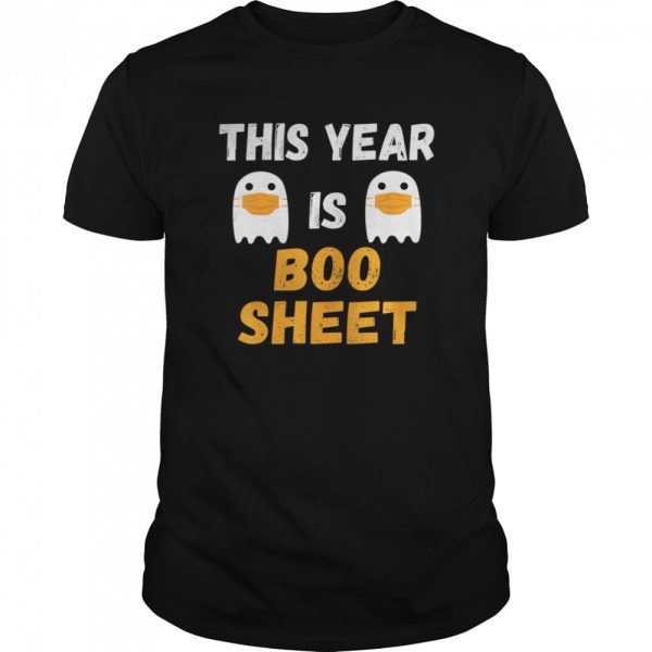 This Year Is Boo Sheet Ghost in Mask Halloween Custome shirt