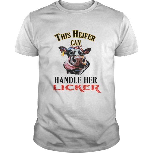 This heifer can handle her licker shirt, hoodie, long sleeve