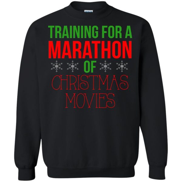 Training for a marathon of christmas movie sweatshirt, hoodie