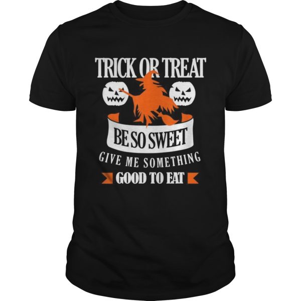 Trick or Treat Be So Sweet shirt