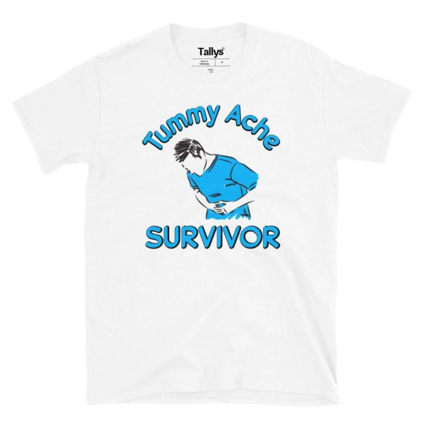 Tummy Ache Survivor T-Shirt