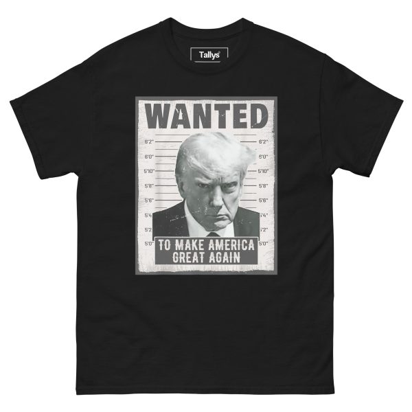 Wanted Donald Trump For President 2024 Trump Mug Shot Make America Great Again MAGA T-shirt